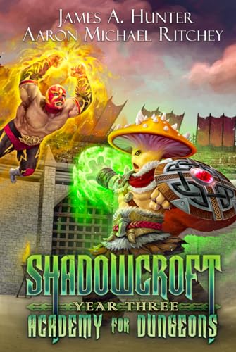 Cover of Shadowcroft Academy for Dungeons: Year Three