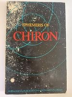 Ephemeris of Chiron, 1890-2000 (Monograph series - Phenomena Publications) 0920654010 Book Cover