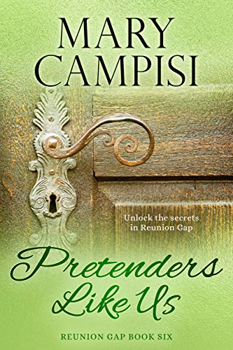 Pretenders Like Us: A Small Town Family Saga (Reunion Gap Book 6)