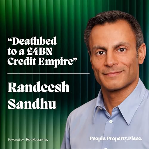Randeesh Sandhu, Co-Founder and CEO &ndash; From the Brink of Death to &pound;4BN in Private Credit