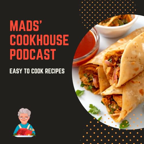 Mads' Cookhouse - Easy to Cook Home Recipes cover art
