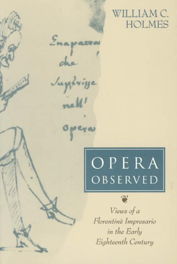 Opera Observed (Paper): Views of a Florentine Impresario in the Early Eighteenth Century