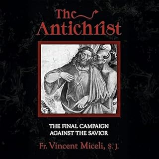 The Antichrist Audiolibro Por Fr. Vincent P. Miceli S.J. arte de portada