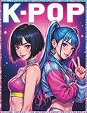 kpoptown army bomb  K-POP : 30 Coloriages de filles chanteuses dans le style K-POP: Livre de Coloriage Fun pour Fans de K-Pop, Anime, Manga , 30 dessins uniques pour tous