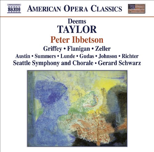 Play Taylor, D. Peter Ibbetson [Opera] by Gerard Schwarz on Amazon Music