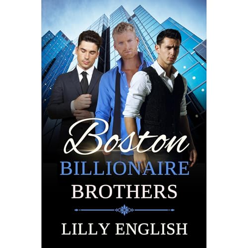 Boston Billionaire Brothers by Lilly English episode artwork