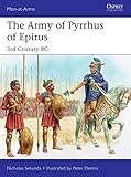 The Army of Pyrrhus of Epirus: 3rd Century BC (Men-at-Arms)