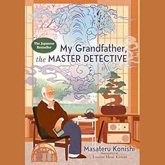 My Grandfather, the Master Detective Audiolibro Por Masateru Konishi arte de portada