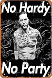 NIUMOWANG Metal Sign - Tom Hardy - No Hardy No Party Tin Poster 12 X 8 Inches