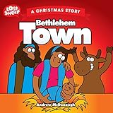 Bethlehem Town: A Christmas Story (Lost Sheep) - Andrew McDonough 