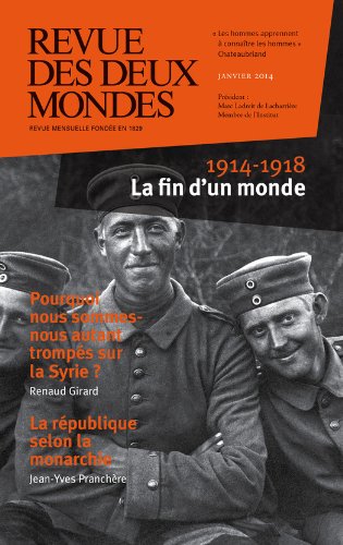Télécharger Revue des Deux Mondes janvier 2014: 1914-1918 La fin d'un monde PDF Ebook En Ligne