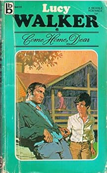 Mass Market Paperback COME HOME, DEAR, A Beagle Romance 94031 (The Love Stories of Lucy Walker set in Australia's Outback frontier country.) Book