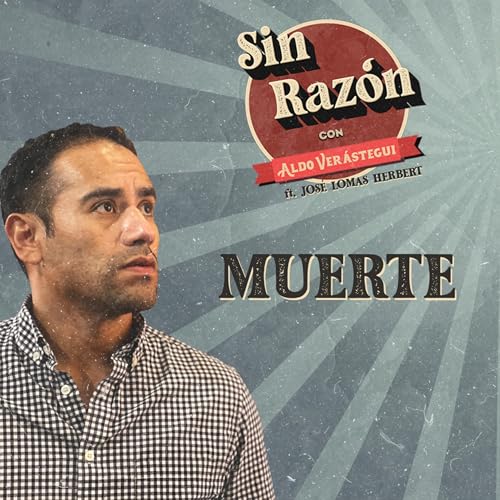 Muerte ft. Jos&eacute; Lomas Herbert Podcast Por  arte de portada
