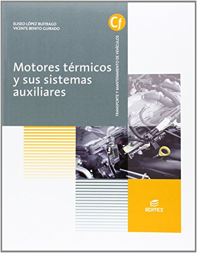 Motores térmicos y sus sistemas auxiliares (Ciclos Formativos)