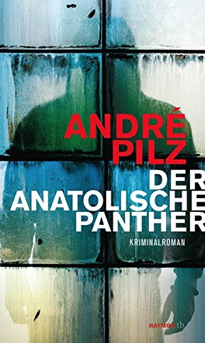 Der anatolische Panther. Kriminalroman (HAYMON