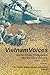 Vietnam Voices: Stories of East Tennesseans Who Served in Vietnam, 1965-1975