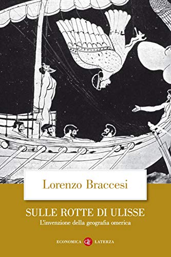 Lorenzo Braccesi – Sulle rotte di Ulisse (2020)