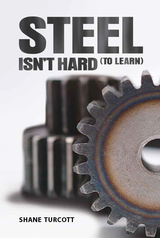 Steel Isn't Hard (To Learn)