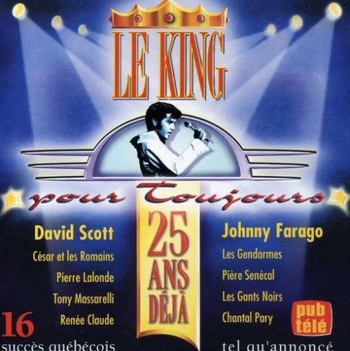 King Pour Toujours 25 Ans Deja [Audio CD]