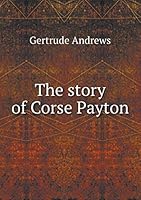 The story of Corse Payton 5519293422 Book Cover