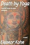  Death by Yoga: A murder shocks the yoga community (English Edition)