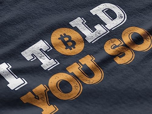 Men's Graphic T-Shirt I Told You So Bitcoin HODL BTC Crypto Traders Eco-Friendly Limited Edition Short Sleeve - Image 6