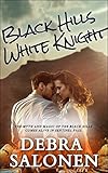 Black Hills White Knight: a Hollywood-meets-the-real-wild-west contemporary romance series (Black Hills Rendezvous Book 7)