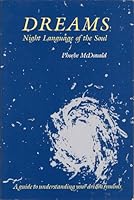 Dreams: Night Language of the Soul 0826403867 Book Cover