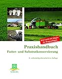  Praxishandbuch Futter- und Substratkonservierung