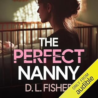 The Perfect Nanny Audiobook By D.L. Fisher cover art