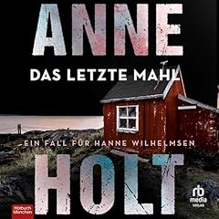 Das letzte Mahl Audiobook By Anne Holt, Gabriele Haefs - Translator - translator cover art