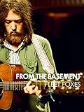 Fleet Foxes - From the Basement