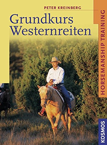 Grundkurs Westernreiten: Horsemanship Training Grundkurs Westernreiten: Horsemanship Training