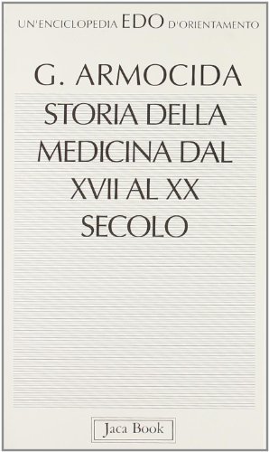 Storia Della Medicina Dal Xvii Al Xx Secolo