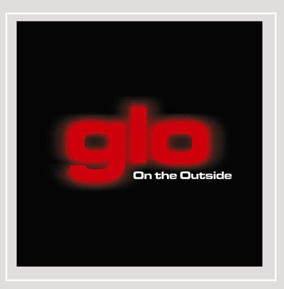 On the Outside [Audio CD] Glo