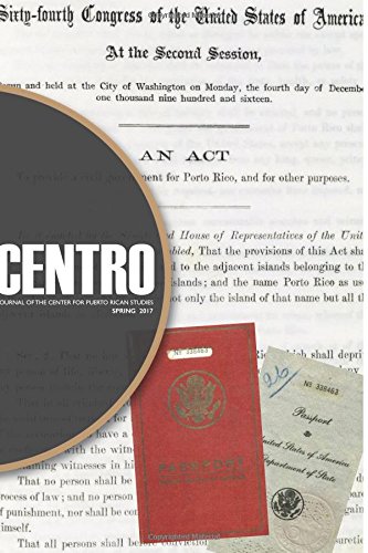 CENTRO: Journal of the Center for Puerto Rican Studies Spring 2017: Volume 29