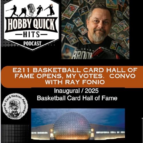 『Basketball Card Hall of Fame Opens: Convo w/ Ray Fonio and I make my picks. Hobby Quick Hits E211』のカバーアート