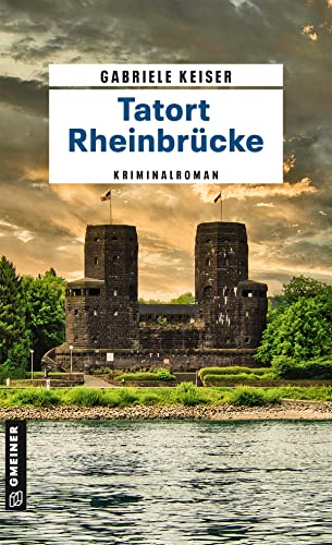 Tatort Rheinbrücke: Kriminalroman (Kommissarin Franca Mazzari 8)