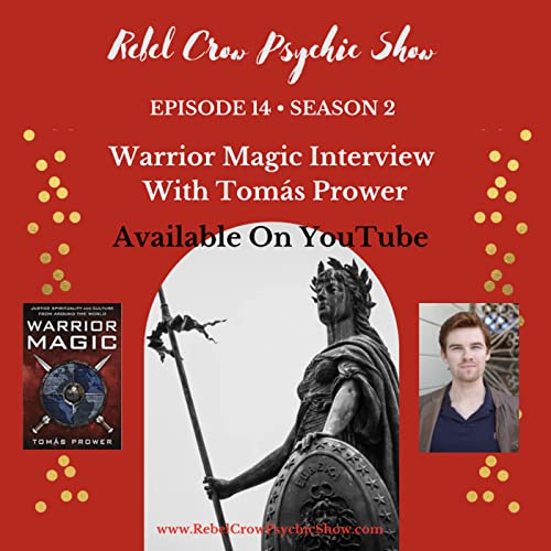 Page de couverture de Warrior Magic Interview With Tomas Prower - Justice And Spirituality From Around The World - E14 S2