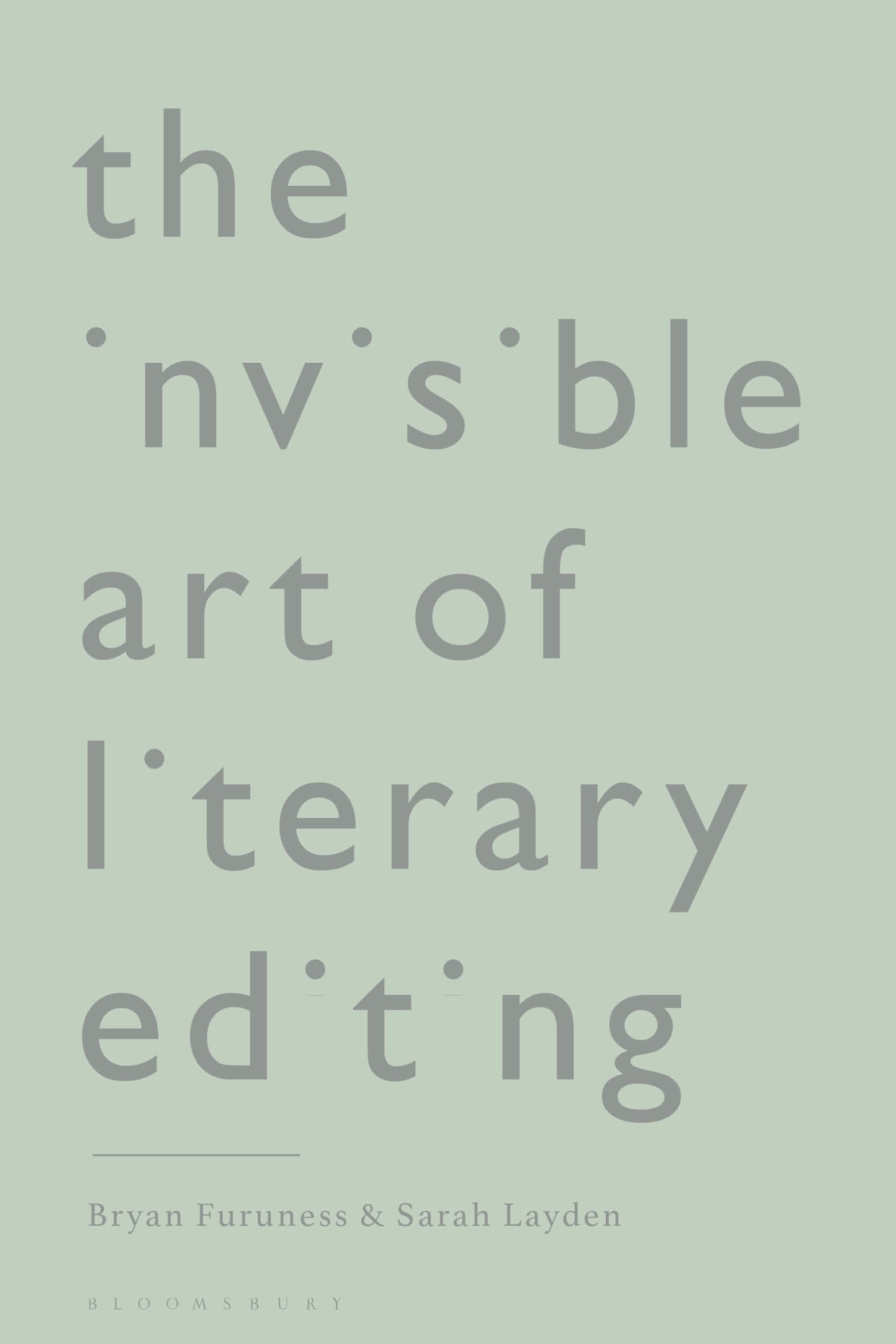 The Invisible Art of Literary Editing - Sarah Layden