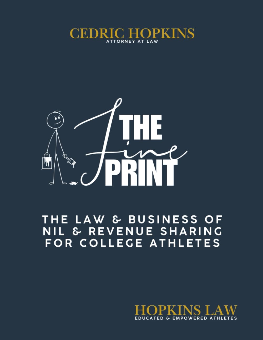 The Fine Print: The Law & Business of NIL & Revenue Sharing for College Athletes