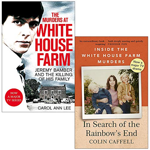 Los asesinatos en la granja de la Casa Blanca: Jeremy Bamber y el asesinato de su familia Por Carol Ann Lee y En busca del fin del arco iris Por Colin Caffell Colección de 2 libros