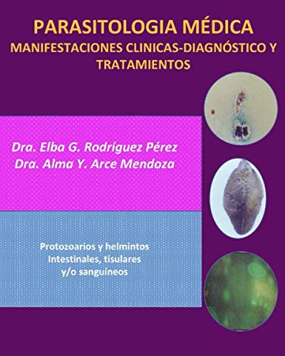 PARASITOLOGÍA MÉDICA MANIFESTACIONES CLÍNICAS-DIAGNÓSTICO Y TRATA...