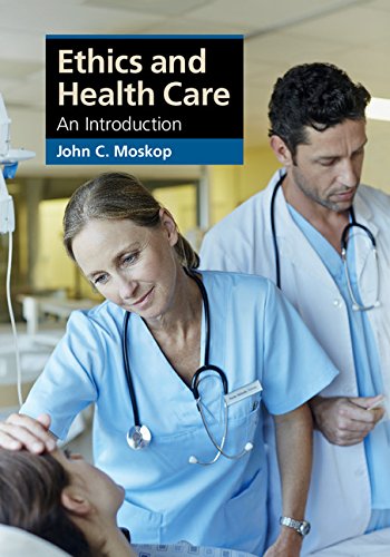 Ethics and Health Care: An Introduction (Cambridge Applied Ethics)