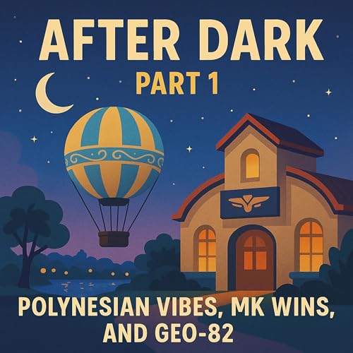 After Dark, Part 1: Polynesian Vibes, MK Wins, and GEO-82