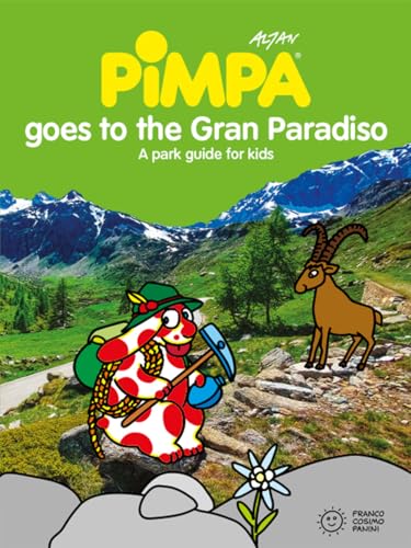 Pimpa goes to Gran Paradiso. Ediz. illustrat