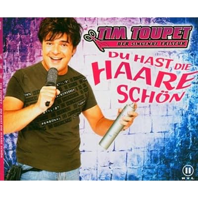 Du Hast die Haare Sch&ouml;n