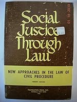 Social Justice Through Law: New Approaches in the Law of Civil Procedure B0024D7HD4 Book Cover