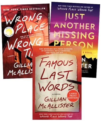 Gillian McAllister Bestselling 3-Book Collection - Wrong Place Wrong Time, Just Another Missing Person, Famous Last Words