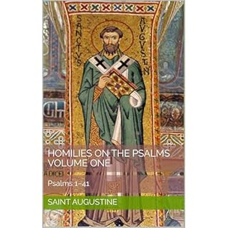 Homilies on the Psalms, Volume One Audiobook By Augustine cover art